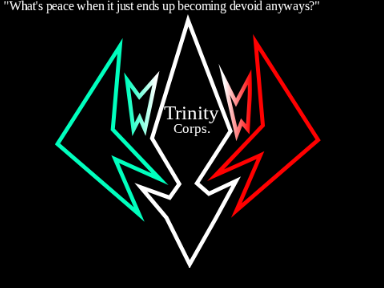 Trinity Corps. [T.E.A.R.S.]