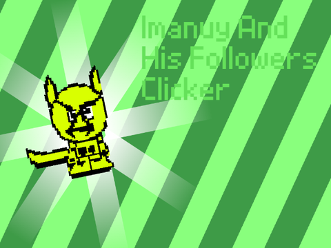 imanuy & his follower clicker alpha v0.1.7 #Games #All #Clicker #Art #Animations