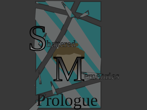 Shattered Memories - Prologue