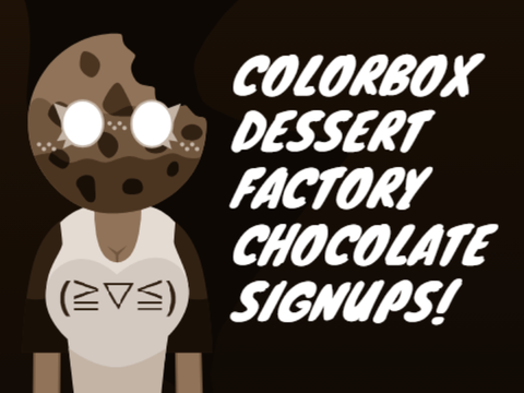 Colorbox: Dessert Factory V1 signups! remix