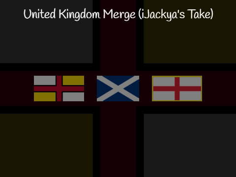 united kingdom merge! (my take)