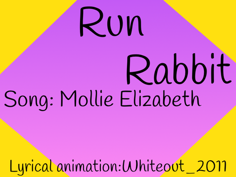 Run Rabbit-)(-A Lyrical animation!-)(-
