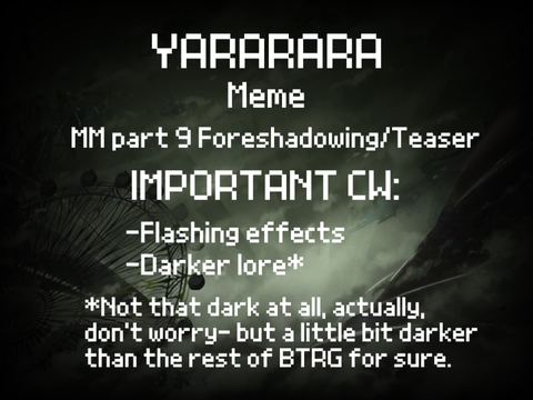 YARARARA - Meme (MM part 9 foreshadowing/teaser/)