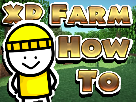 Crazy XP Farm tutorial