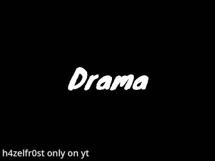 Drama (NON-CANON)