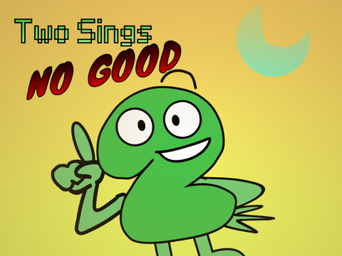 Two sings No Good reanimated