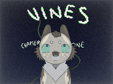 -VINES-CHAPTER ONE