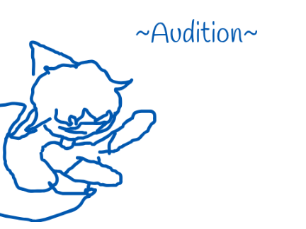 Audition!