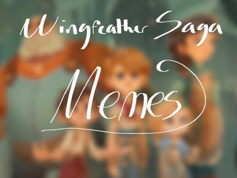 Wingfeather Saga Memes
