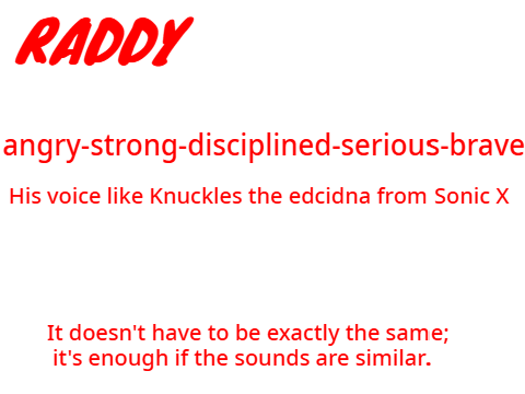 For voice actors (Raddy)
