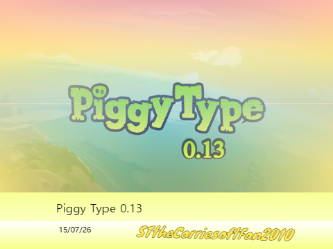 Piggy Type 0.13