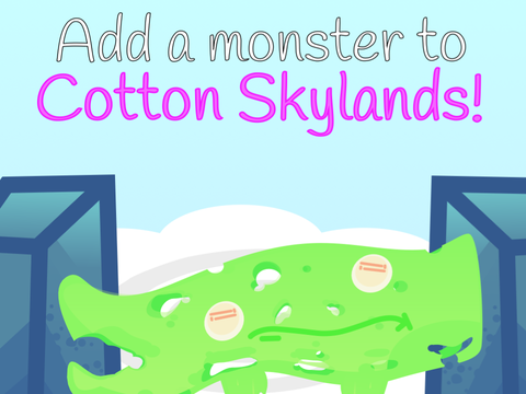 Add a monster to Cotton Skylands (9) 