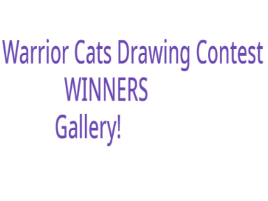 My Warrior Cats Drawing Contest winers gallery