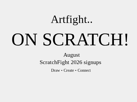 ☙- SCRATCH-FIGHT 2026 SIGNUPS -☙ (active)