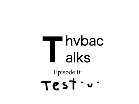 Thvbac Talks 0: test