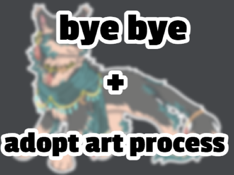 goodbye for now + art process