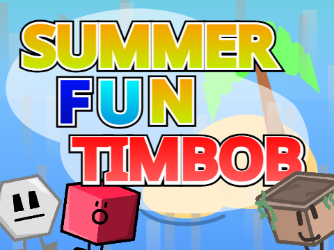 summer fun timbob