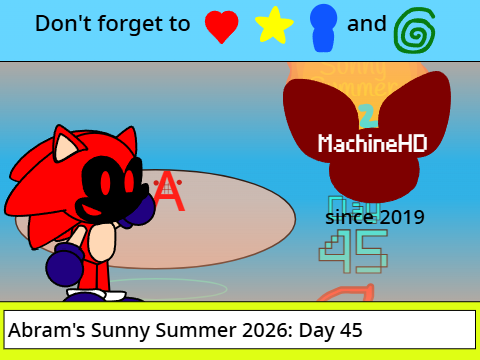 Abram's Sunny Summer 2026: Day 45