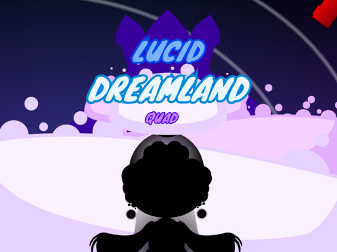 Lucid Dreamland - The Quad