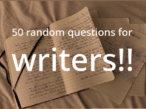 50 questions for writers! ✰ remix