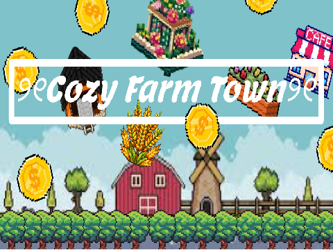 ♡Cozy Farm Town♡