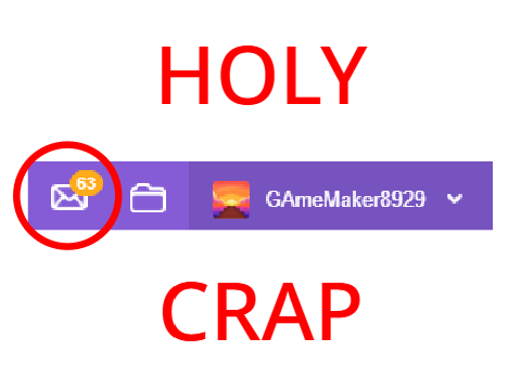 lemme check my messages, and... HOLY-