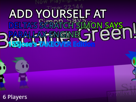 Add Yourself at Delta's Scratch Simon Says Parallax Engine! [ 155Jose's TAKEOVER/Fun Show Party ] 1