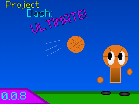 Project Dash: Ultimate v0.0.8