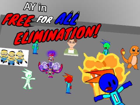 AY in Free-For-All Elimination [ Remix 11 | 22 Characters ]