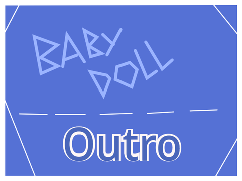 Babydoll Outro