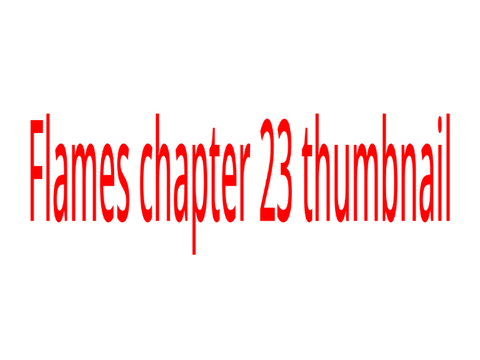 Flames [Chapter 23] ⭐️Thumbnail