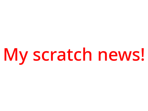 My scratch news