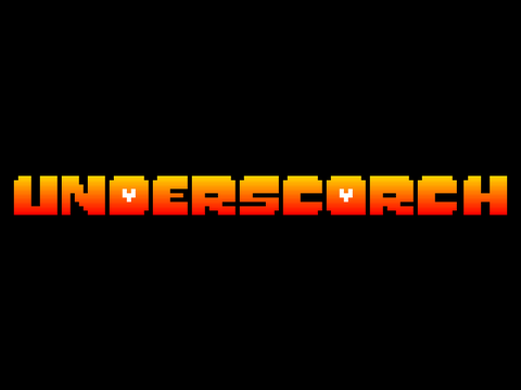 Underscorch Opening