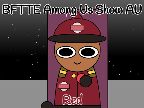 Red (BFTTE Among Us Show AU)