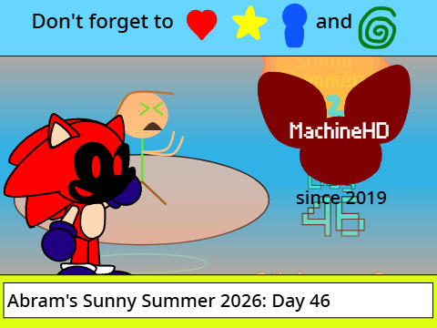 Abram's Sunny Summer 2026: Day 46