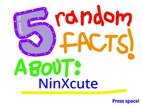 5 Random Facts About Me NinXcute remix