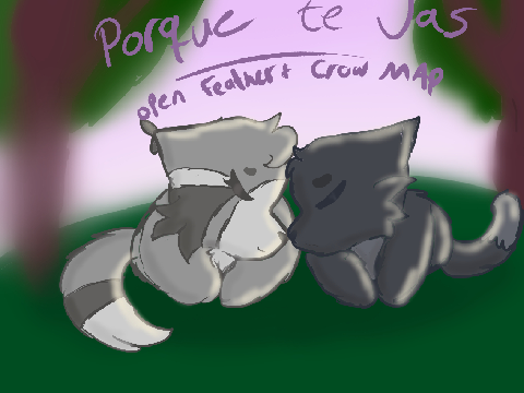 (REHOST) Porque te vas | Open Feather x Crow MAP