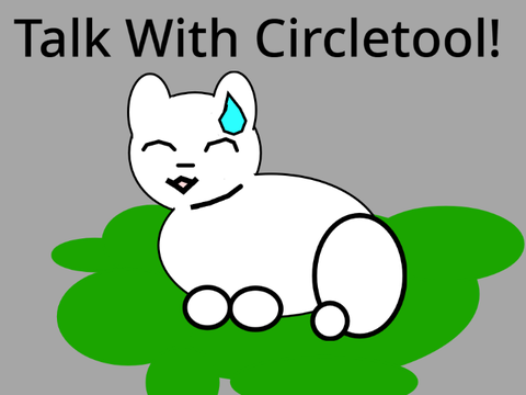 Talk To Circletool!