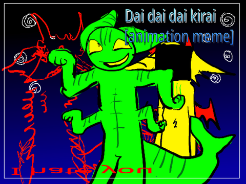 dai dai dai kirai [animation meme]