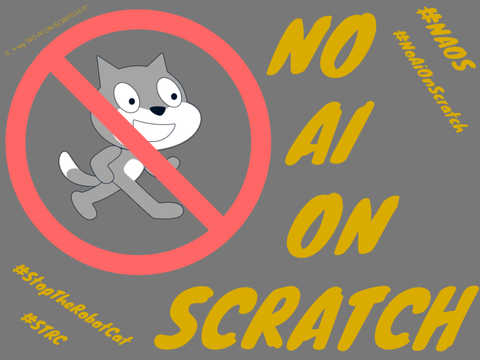 NoAiOnScratch #NAOS #StopTheRobotCat