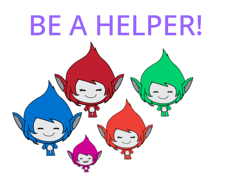 YOU CAN BE A HELPER!