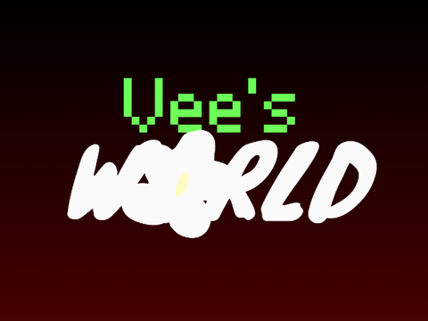 Vee's World || Part 1