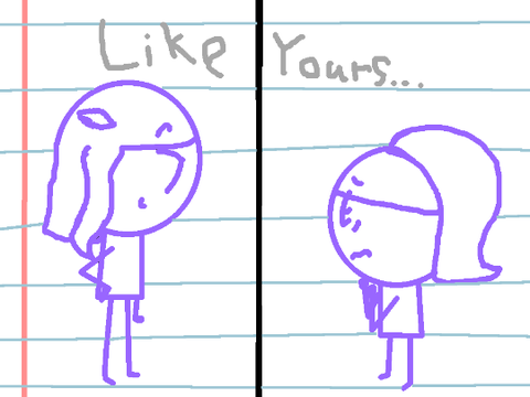 like yours