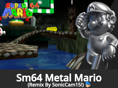 Sm64 Metal Mario Remix!