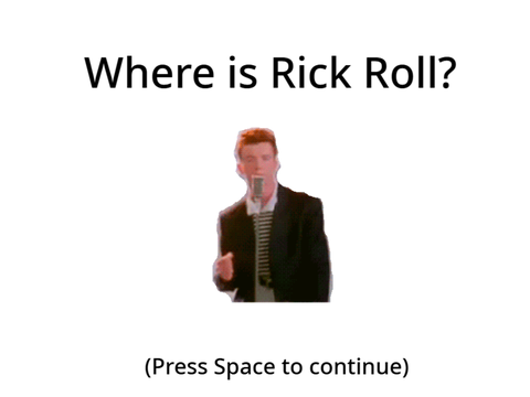 Where is Rick Roll?