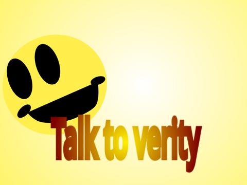 Talk to verity