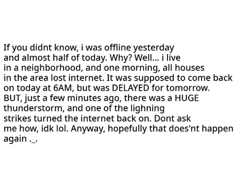 Why I was offline for 1.5 days X_X