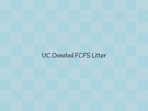 ( Gens ) UC donated FCFS litter