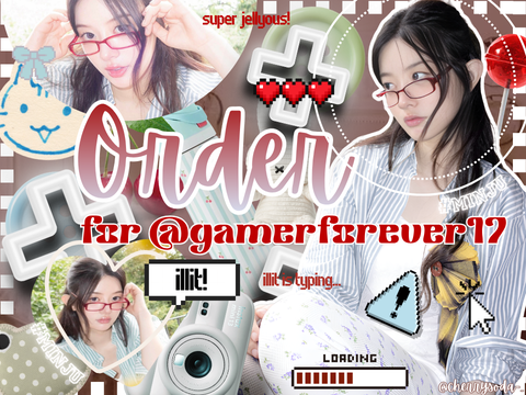 ✧ Order for @gamerforever17