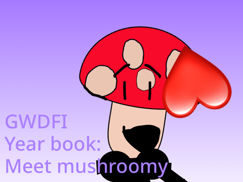 GWDFIYB year book:mushroomy!!